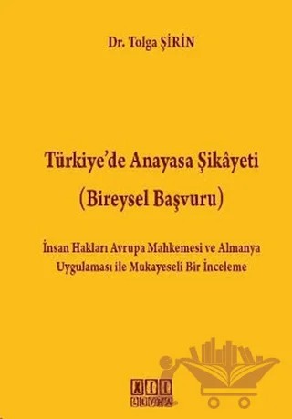 Türkiye’de Anayasa Şikayeti (Bireysel Başvuru) – Tolga Şirin – On İki Levha Yayınları kitap kapağı