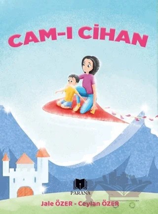 Cam-ı Cihan – Ceylan Özer, Jale Özer – Parana Yayınları kitap kapağı