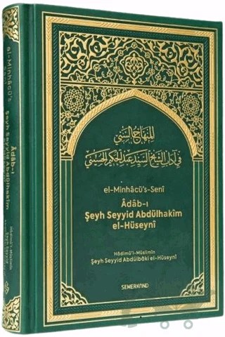 Türkçe El-Minhacü's Seni Adabı Şeyh Seyyid Abdülhakim El-Hüseyni – Şeyh Seyyid Abdülbaki Elhüseyni – Semerkand Yayınları kitap kapağı