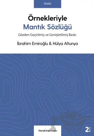 Örnekleriyle Mantık Sözlüğü – Hülya Altunya, İbrahim Emiroğlu – Litera Yayıncılık kitap kapağı