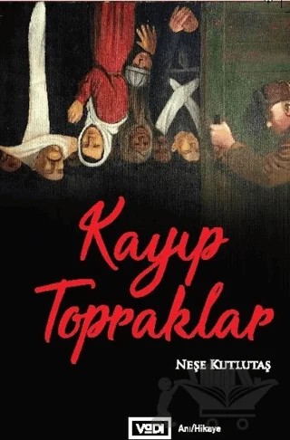 Kayıp Topraklar – Neşe Kutlutaş – Vadi Yayınları kitap kapağı
