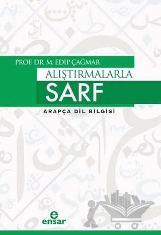Alıştırmalarla Sarf – M. Edip Çağmar – Ensar Neşriyat kitap kapağı