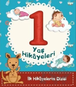 1 Yaş Hikayeleri – Ayça Atçı – Net Çocuk Yayınları kitap kapağı