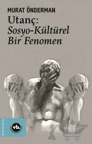 Utanç: Sosyo-Kültürel Bir Fenomen – Murat Önderman – Vakıfbank Kültür Yayınları kitap kapağı