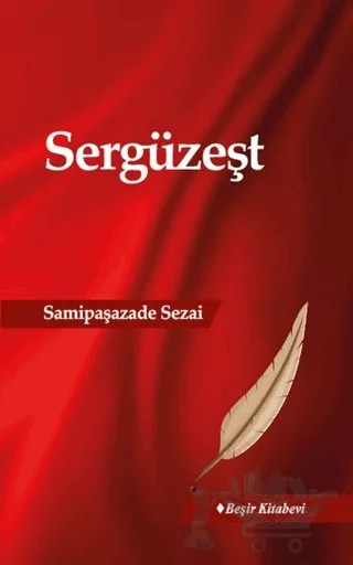 Sergüzeşt – Sâmipaşazâde Sezâi – Beşir Kitabevi kitap kapağı