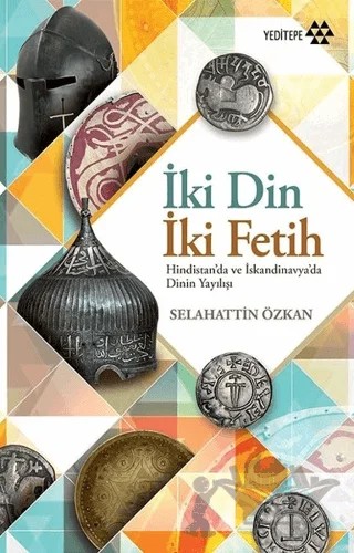 İki Din İki Fetih – Selahattin Özkan – Yeditepe Yayınevi kitap kapağı