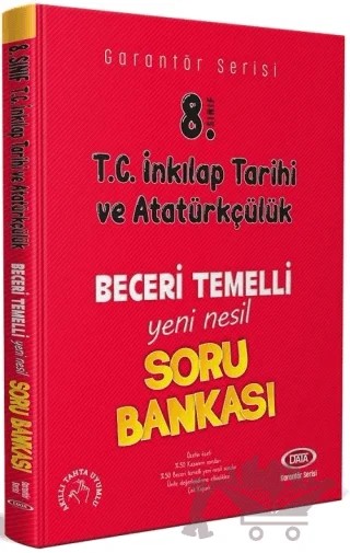8. Sınıf TC İnkılap Tarihi ve Atatürkçülük Garantör Beceri Temelli Soru Bankası – Kolektif – Data Yayınları kitap kapağı