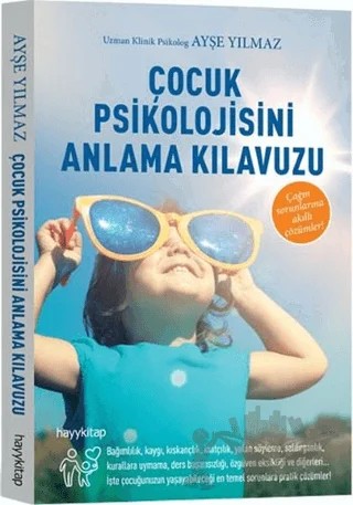 Çocuk Psikolojisini Anlama Kılavuzu – Ayşe Yılmaz – Hayykitap kitap kapağı