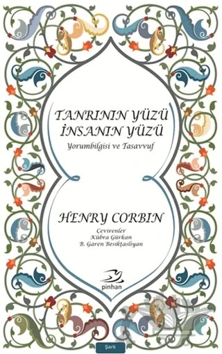 Tanrının Yüzü İnsanın Yüzü – Henry Corbin – Pinhan Yayıncılık kitap kapağı