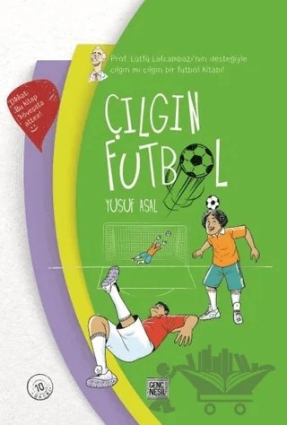 Çılgın Futbol – Yusuf Asal – Genç Nesil kitap kapağı