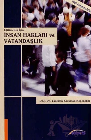 Eğitimciler İçin İnsan Hakları ve Vatandaşlık – Yasemin Karaman Kepenekçi – Ekinoks Yayınları kitap kapağı