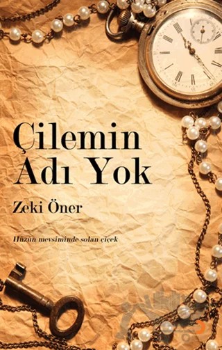 Çilemin Adı Yok – Zeki Öner – Cinius Yayınları kitap kapağı