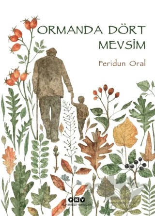 Ormanda Dört Mevsim – Feridun Oral – Yapı Kredi Yayınları kitap kapağı