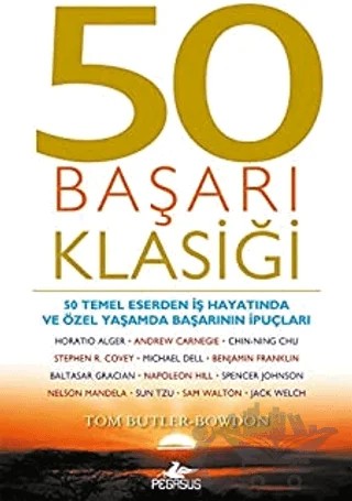 50 Başarı Klasiği – Tom Butler-Bowdon – Pegasus Yayınları kitap kapağı