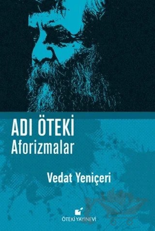 Adı Öteki Aforizmalar – Vedat Yeniçeri – Öteki Yayınevi kitap kapağı