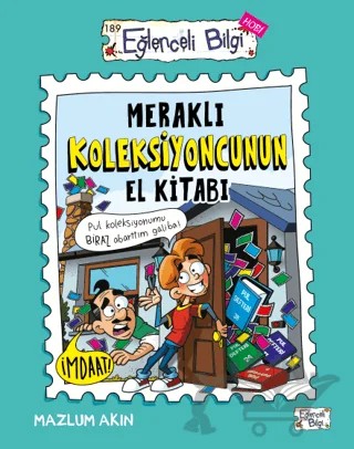 Meraklı Koleksiyoncunun El Kitabı – Mazlum Akın – Eğlenceli Bilgi Yayınları kitap kapağı