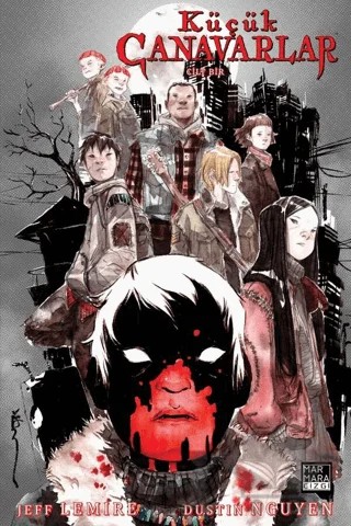 Küçük Canavarlar Cilt 1 – Jeff Lemire – Marmara Çizgi kitap kapağı