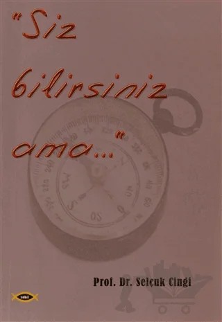Siz Bilirsiniz Ama... – Selçuk Cingi – Sobil Yayıncılık kitap kapağı