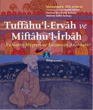 Tuffahu'l-Ervah ve Miftahu’l-İrbah – Muhammed b. Ali b. es-Serrac – Kitap Yayınevi kitap kapağı