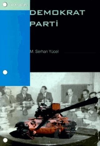 Demokrat Parti – M. Serhan Yücel – Ülke Kitapları kitap kapağı