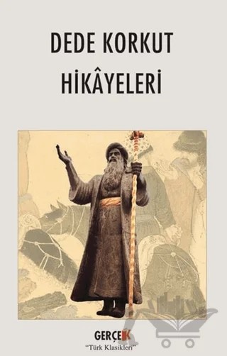 Dede Korkut Hikâyeleri – Dede Korkut – Gerçek Kitap kitap kapağı