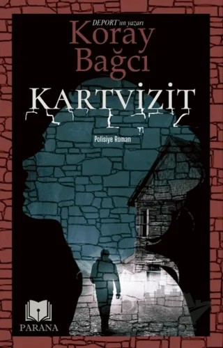 Kartvizit – Koray Bağcı – Parana Yayınları kitap kapağı