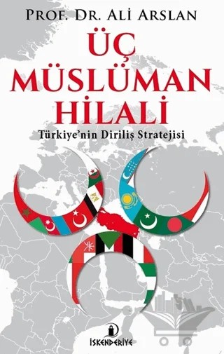 Üç Müslüman Hilali – Ali Arslan – İskenderiye Yayınları kitap kapağı