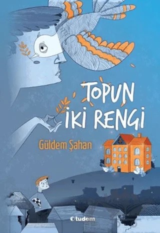 Topun İki Rengi – Güldem Şahan – Tudem Yayınları kitap kapağı