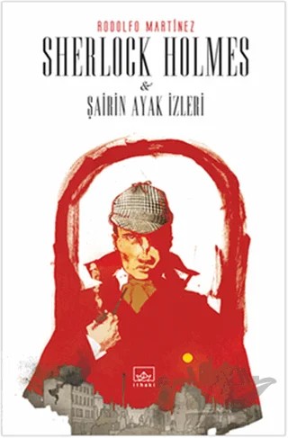 Sherlock Holmes ve Şairin Ayak İzleri – Rodolfo Martinez – İthaki Yayınları kitap kapağı