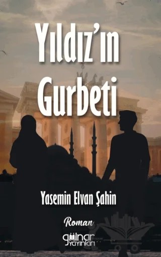 Yıldız’ın Gurbeti – Yasemin Elvan Şahin – Gülnar Yayınları kitap kapağı