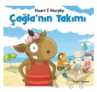 Çağla'nın Takımı – Stuart J. Murphy – Doğan Egmont Yayıncılık kitap kapağı