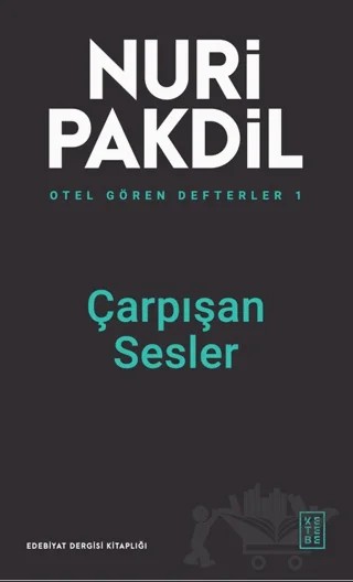 Otel Gören Defterler 1: Çarpışan Sesler – Nuri Pakdil – Ketebe Yayınları kitap kapağı