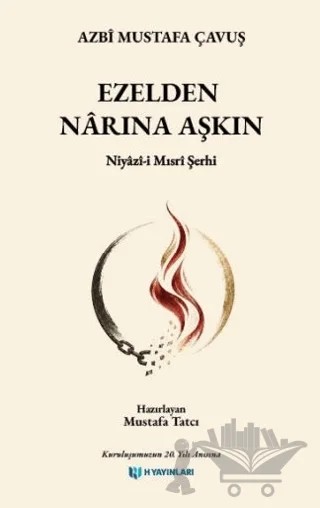 Ezelden Nârına Aşkın – Azbi Mustafa Çavuş – H Yayınları kitap kapağı