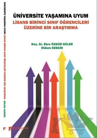 Üniversite Yaşamına Uyum – Didem Keskin, Ebru Özgür Güler – Karahan Kitabevi kitap kapağı