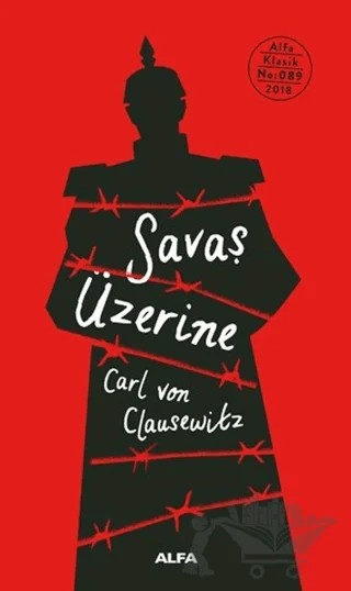 Savaş Üzerine – Carl Von Clausewitz – Alfa Yayınları kitap kapağı