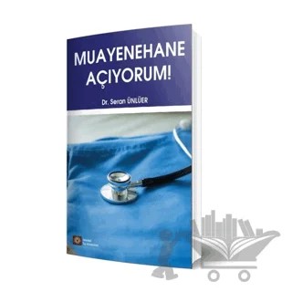 Muayenehane Açıyorum – Seran Ünlüer – İstanbul Tıp Kitabevi kitap kapağı
