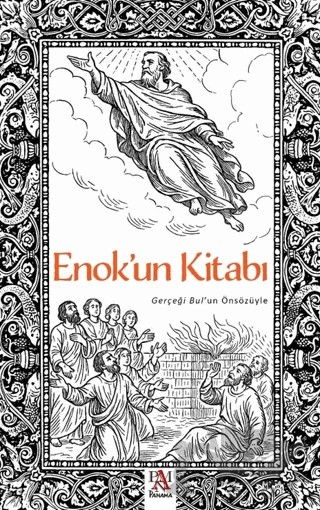 Enok'un Kitabı - Gerçeği Bul’un Önsözüyle – Mert Işık – Panama Yayıncılık kitap kapağı