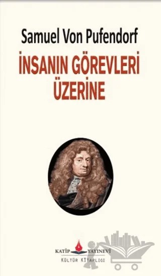 İnsanın Görevleri Üzerine – Samuel von Pufendorf – Katip Yayınları kitap kapağı