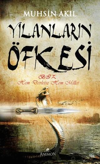 Yılanların Öfkesi – Muhsin Akıl – Anemon Yayınları kitap kapağı
