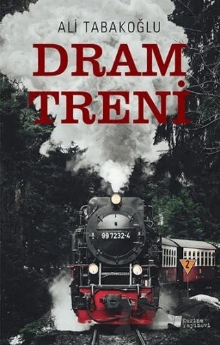 Dram Treni – Ali Tabakoğlu – Karina Yayınevi kitap kapağı