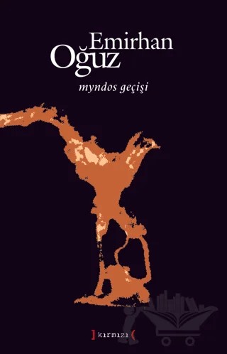 Myndos Geçişi – Emirhan Oğuz – Kırmızı Yayınları kitap kapağı