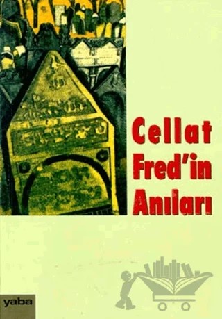 Cellat Fred’in Anıları – Derleme – Yaba Yayınları kitap kapağı