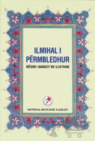 Ilmihal I Shkurtuar – Kolektif – Fazilet Neşriyat kitap kapağı