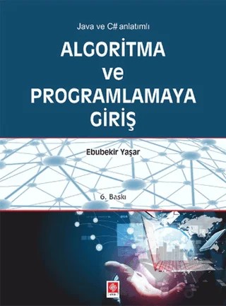 Algoritma ve Programlamaya Giriş – Ebubekir Yaşar – Ekin Basım Yayın kitap kapağı