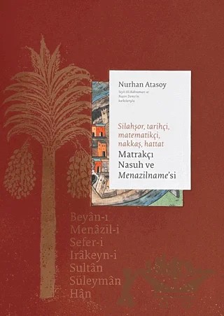 Matrakçı Nasuh ve Menazilname'si (3 Cilt Takım) – Nurhan Atasoy – Masa Yayınevi kitap kapağı
