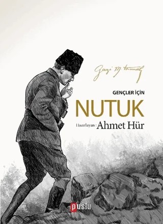 Gençler İçin Nutuk – Mustafa Kemal Atatürk – Puslu Yayıncılık kitap kapağı