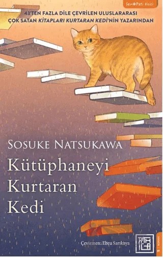 Kütüphaneyi Kurtaran Kedi – Sosuke Natsukawa – Athica Yayınları kitap kapağı