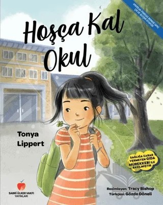Hoşça Kal Okul – Tonya Lippert – Sabri Ülker Vakfı Yayınları kitap kapağı