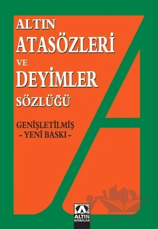 Altın Atasözleri ve Deyimler Sözlüğü – Ülkü Kuşçu – Altın Kitaplar kitap kapağı