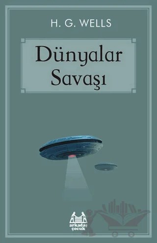 Dünyalar Savaşı – H. G. Wells – Arkadaş Yayınları kitap kapağı